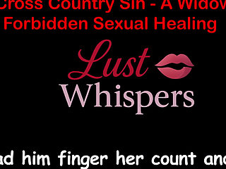Cross Country Sin: a Widower's Illicit Sexual Healing Part 84 - English Audio Sex Story