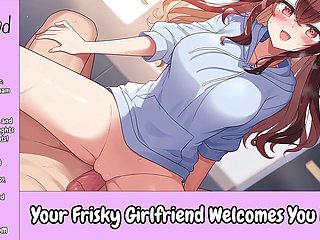 Your Frisky Girlfriend Welcomes You Home