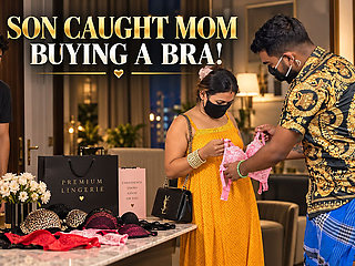 Step Stepson Saw Stepmom Seducing Bra Seller