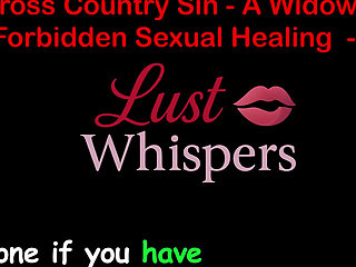 Cross Country Sin a Widower's Forbidden Sexual Healing Part 68 - English Audio Sex Story