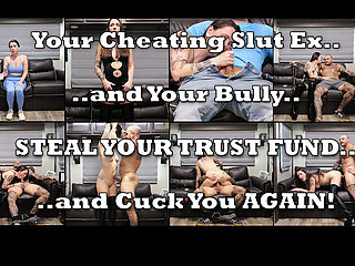 Your Cheating Ex and Your Bully Steal Your Trust Fund