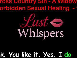 Cross Country Sin a Widower’s Taboo Sexual Healing Part One Hundred Eleven - English Audio Sex Story