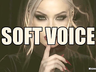 Soft Voice, Hard Law the Quieter I Get, the Harder You Stroke