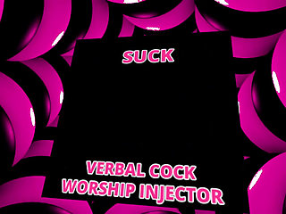 Suck Suck Suck a Cock or Two Verbal Cock Worship Injector