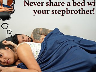Never share your bed with your stepbrother!!!