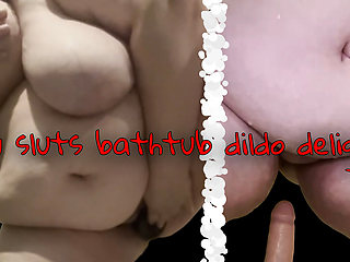Bbw Sluts Bathtub Dildo Delight