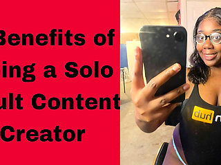 5 BENEFITS OF BEING A SOLO ADULT CONTENT CREATOR (YouTube)