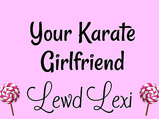 Your Karate Girlfriend Audio Only