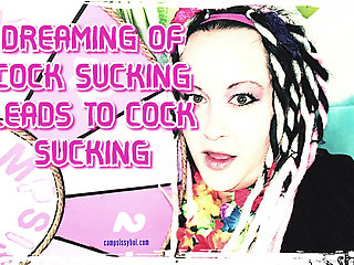Dreaming of Cock Sucking Leads to Cocksucking