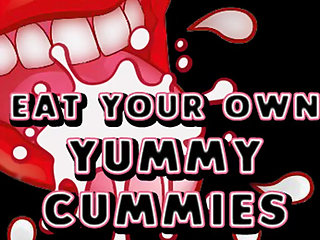 Eat Your Own Yummy Cummies JOI CEI Audio Version