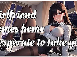 Girlfriend Comes Home Desperate To Take You Nsfw Audio / Rp