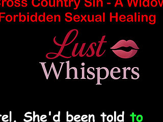 Cross Country Sin a Widower's Illicit Sexual Healing Part 87 - English Audio Sex Story
