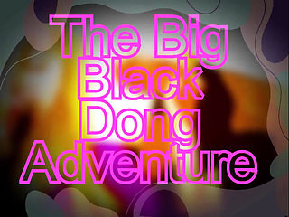 The Big Black Dong Adventure