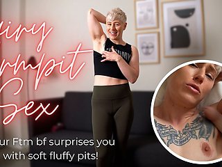 Hairy Armpit Sex from Your Trans FtM Boyfriend - POV Armpit Sex and Worship