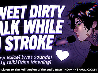 Sweet Gentle Dirty Talk - Erotic Audio for Women.