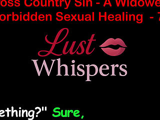 Cross Country Sin a Widower's Forbidden Sexual Healing Part 70 - English Audio Sex Story
