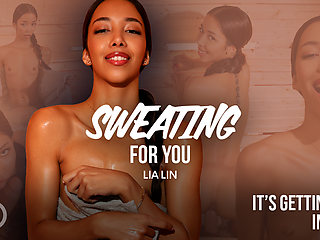 Sweating for You