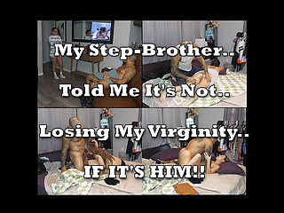 My Step-brother Told Me It's Not Losing My Virginity if It's Him