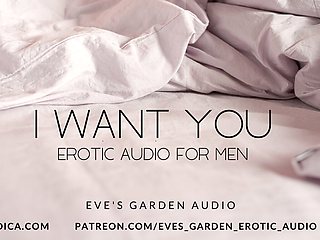 I Want You - Passionate Erotic Audio for Men by Eve's Garden