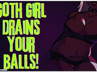 Goth Girl Drains Your Balls Erotic Audio For Men Seductive Asmr